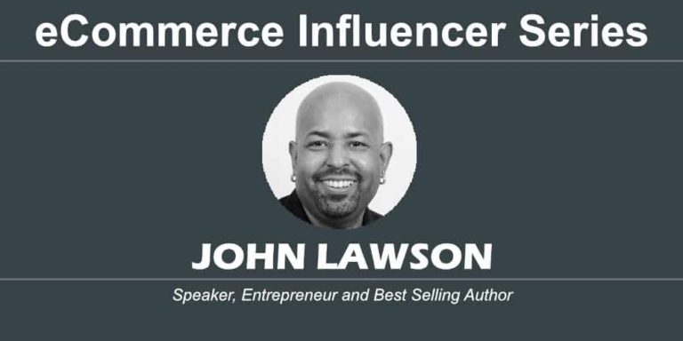eCommerce Influencer Series: John Lawson