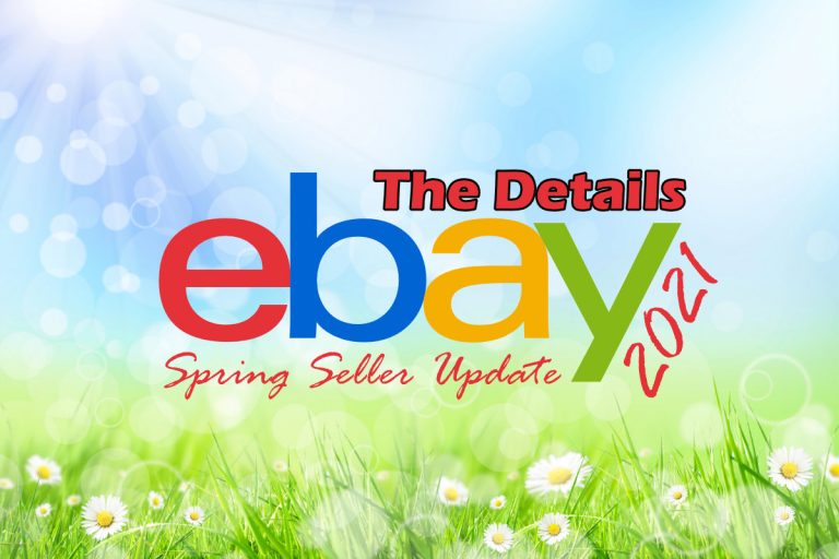 A Deeper Look at The 2021 eBay Spring Seller Update